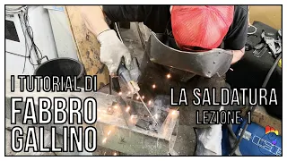 Come saldare - Lezione 1 - La saldatura a elettrodo | FABBRO GALLINO | Massimiliano Galligani