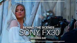 Behind the scenes | Wedding Day | Sony Fx30