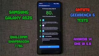 Galaxy A52s / Snapdragon 778G - ONE UI 6.0 (Android 14) - AnTuTu Benchmark & Geekbench 6 Test