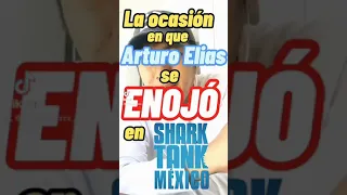 Arturo Elías se ENOJA como NUNCA en Shark Tank México 😳🦈