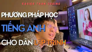 Phương Pháp Học Tiếng Anh cho Dân Lập Trình | 6 Tháng Nói Như Gió Xịn