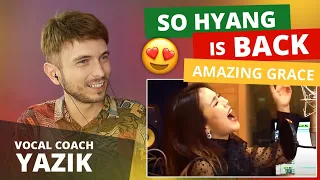 Vocal Coach YAZIK reaction to So Hyang (소향) - Amazing Grace (어메이징 그레이스)