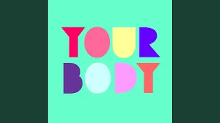 Your Body (Original Mix)