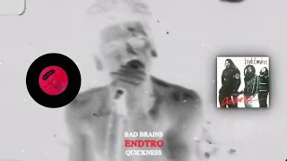 Bad Brains - ENDTRO - Quickness (1989)