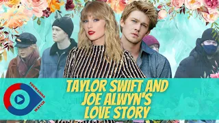 Taylor Swift and Joe Alwyn's Love Story | YouWannaWatch