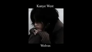 Kanye West - Wolves (slowed down + reverb).mov || by @—акеми [мп3]