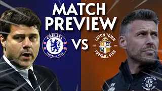 CHELSEA VS LUTON TOWN MATCH PREVIEW