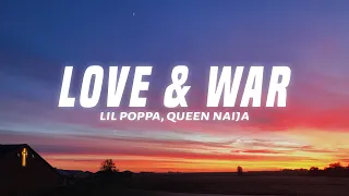 Lil Poppa - Love & War Remix (Lyrics) feat. Queen Naija