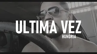 Hungria - Ultima Vez (Audio Oficial)