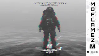 Masked Wolf - Astronaut In The Ocean (MDFlameZ Remix) [FREE DOWNLOAD]