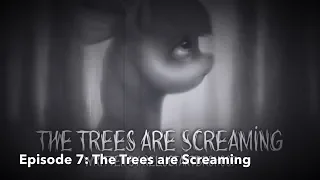 FritzRolle732 Reviews "The Trees Are Screaming" (MLP Grimdark Fanfic)