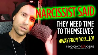 What the Narcissist Is REALLY Doing When They Take Time for Themselves