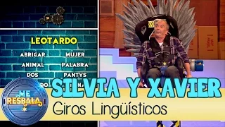 Me Resbala - Giros Lingüísticos: Xavier Deltell y Silvia Abril