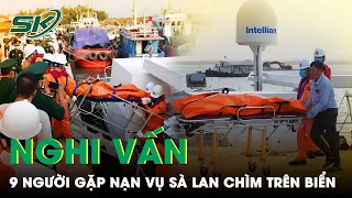 Nghi 9 Người Gặp Nạn Trong Vụ Sà Lan Chìm Trên Biển Quảng Ngãi | SKĐS