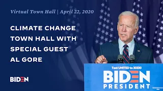 A Virtual Climate Change Town Hall with Special Guest Al Gore | Joe Biden For President