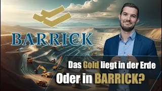 Barrick Gold: Der Gigant im Goldrausch – Ein kritischer Blick auf die jüngste Performance