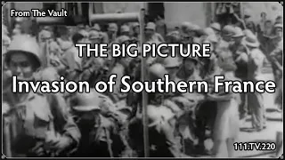 The Big Picture: Invasion of Southern France