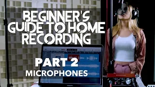 Beginner's Guide to Home Recording | PART 2 - Microphones (LOGIC PRO X)