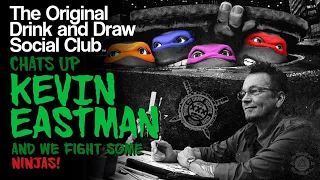 KEVIN EASTMAN chats up Drink and Draw!