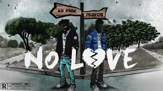 AD X JSAV.OB - NO LOVE (Audio Oficial)