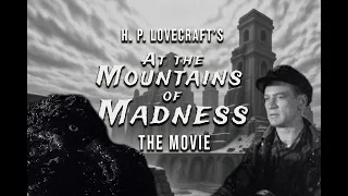 H. P. Lovecraft's At the mountains of madness - 1950's - mashup fan trailer. #mashupvideo