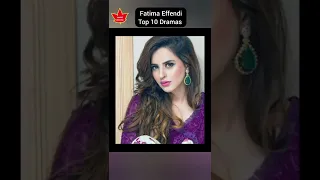 Top 10 Dramas of Fatima Effendi #shorts