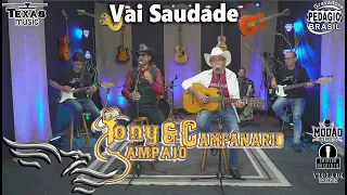 Vai Saudade - TONY SAMPAIO E CAMPANÁRIO (Gravado em Estúdio)