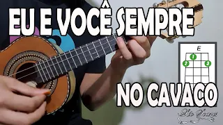 "EU E VOCÊ SEMPRE" - JORGE ARAGÃO - VÍDEO AULA DE CAVAQUINHO SUPER FÁCIL - LÉO SOARES