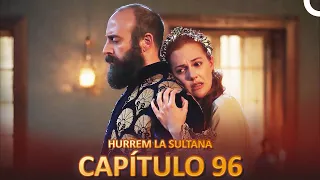 Hurrem La Sultana Capitulo 96 (Versión Larga)