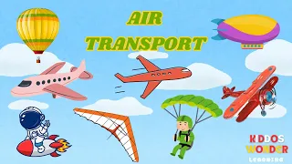 Air Transport Vehicles for Kids| Name of Air Transport in English| Kiddos Wonder Learning