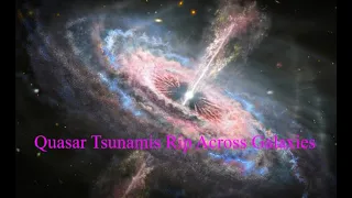 Sound of Quasar Tsunamis Rip Across Galaxies #satisfying #sonification