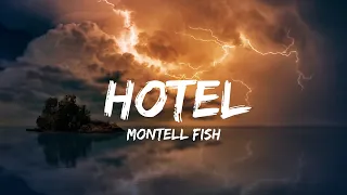 HOTEL - Montell Fish (Lyrics)