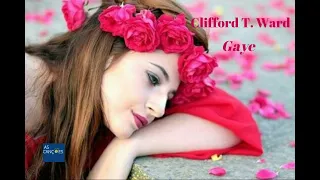 Clifford T. Ward - Gaye -1973 - (Legendas em Inglês e Português)