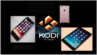 How-To Install Kodi At non-jailbroken iOS Devices , iPad or iPhone ..