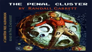 The Penal Cluster ♦ By Randall Garrett ♦ Science Fiction ♦ Full Audiobook