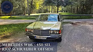 Mercedes W116 S-Klasse 450SEL - R107 Schrauber offside