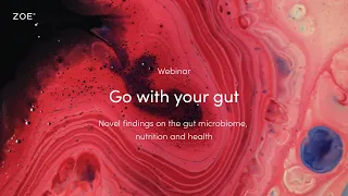 Go with your gut: Novel findings on the gut microbiome, nutrition and health