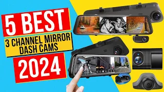 Best 3 Channel Mirror Dash Cams In 2024 - Top 5 3 Channel Mirror Dash Cams