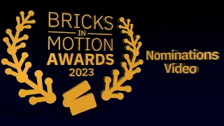 Bricks in Motion Awards 2023 - Nominations Video (Brickfilm Day 2024)