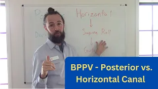 BPPV - Posterior Canal vs Horizontal Canal BPPV