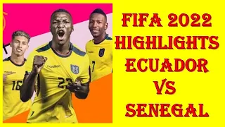 FIFA World Cup 2022- Ecuador vs Senegal highlights