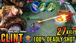 27 Kills!! MVP 18.5 Points Clint Insane One Shot Damage Build - Build Top 1 Global Clint ~ MLBB