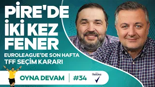 OLY-FB, TFF Seçimi, Şampiyonlar Ligi, Japonya GP | Mehmet Demirkol & Kaan Kural - Oyna Devam #34