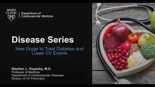 Disease Series-New Drugs to Treat Diabetes and Lower CV Events