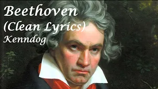Kenndog - Beethoven CLEAN Lyrics