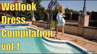 Wetlook Dress vol. 1 | Wetlook Dress compilation - Wetlook.biz