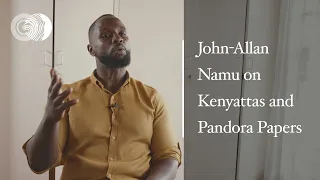 On The Kenyattas, Pandora Papers and the Making of a Kenyan Dynasty