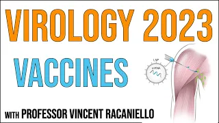 Virology Lectures 2023 #19: Vaccines