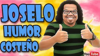 Chistes Joselo Humor Costeño 1 Hora