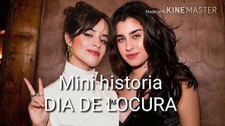 MINI-HISTORIA CAMREN "Día de locura"